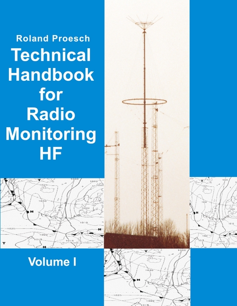 Technical Handbook for Radio Monitoring HF Volume I - Roland Pr&ouml;sch