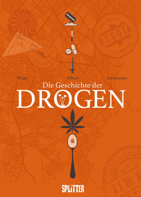 Die Geschichte der Drogen - Jean-Pierre P&eacute;cau