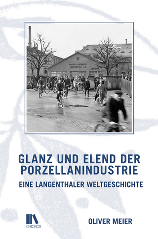 Glanz und Elend der Porzellanindustrie