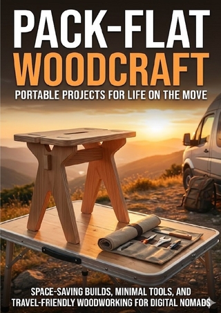 Pack-Flat Woodcraft: Portable Projects for Life on the Move