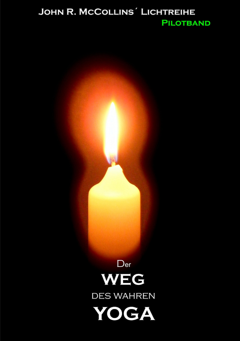 Der Weg des wahren YOGA - John R. McCollins