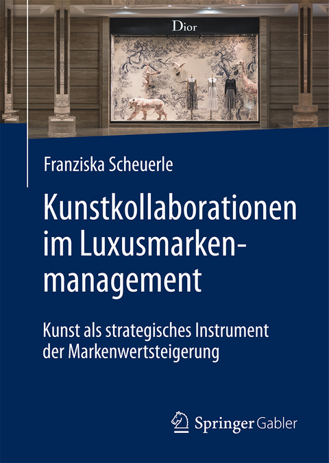 Kunstkollaborationen im Luxusmarkenmanagement - Franziska Scheuerle