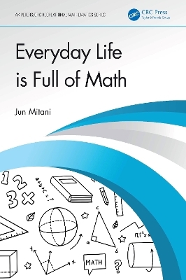 Everyday Life is Full of Math - Jun Mitani