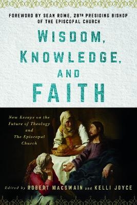 Wisdom, Knowledge, and Faith - 