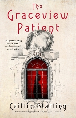 The Graceview Patient - Caitlin Starling