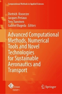 Advanced Computational Methods, Numerical Tools and Novel Technologies for Sustainable Aeronautics and Transport