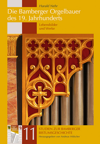 Die Bamberger Orgelbauer des 19. Jahrhunderts