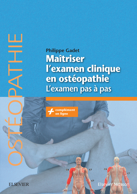 Maitriser l'examen clinique en osteopathie -  Philippe GADET