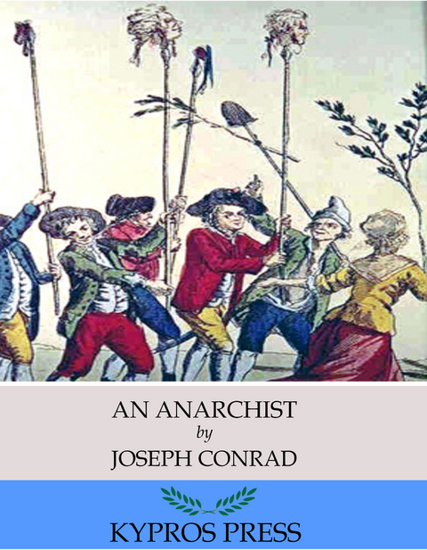 Anarchist -  Joseph Conrad