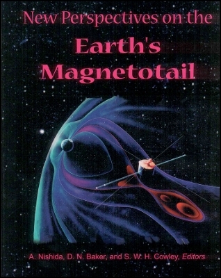 New Perspectives on the Earth′s Magnetotail, Geophysical Monograph 105