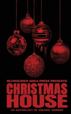 Christmas House - R J Benetti, Matt Forgit, Nat Whiston