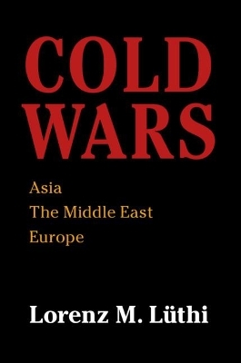 Cold Wars - Lorenz M. L&uuml;thi