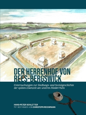 Der Herrenhof Von Rees-Bergswick - Dr Hans-Peter Schletter