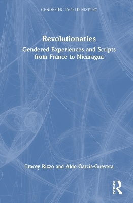 Revolutionaries - Tracey Rizzo, Aldo Garc&iacute;a Guevara
