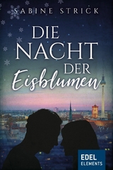 Die Nacht der Eisblumen - Sabine Strick