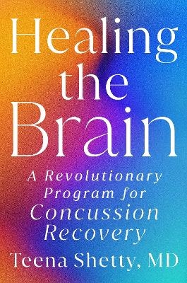 Healing the Brain - Teena Shetty