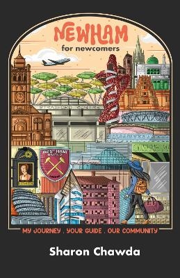 Newham for Newcomers - Sharon Chawda
