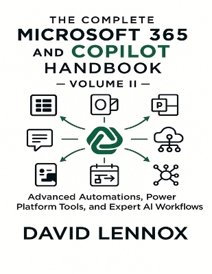 The Complete Microsoft 365 and Copilot Handbook - Volume II