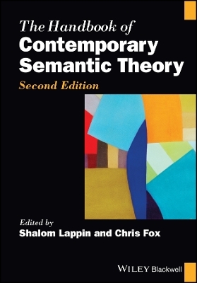 The Handbook of Contemporary Semantic Theory 2e - Shalom Lappin, Chris Fox