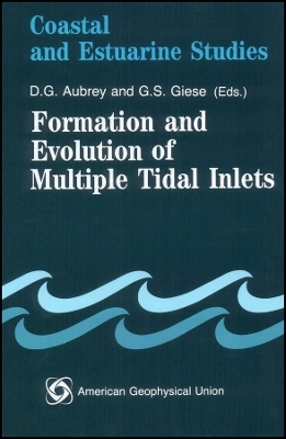 Formation and Evolution of Multiple Tidal Inlets, Coastal and Estuarine Studies Volume 44