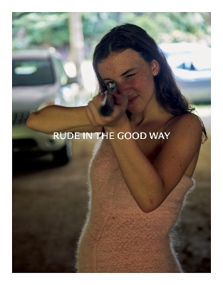 Rude in the Good Way - Roe Ethridge