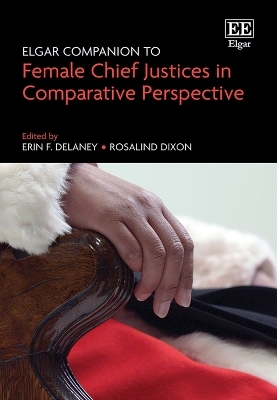 Elgar Companion to Female Chief Justices in Comparative Perspective
