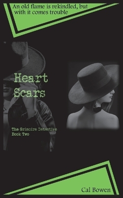 Heart Scars (The Grimoire Detective Book 2)