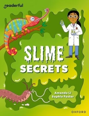 Readerful Independent Library: Level 14: Slime Secrets - Amanda Li