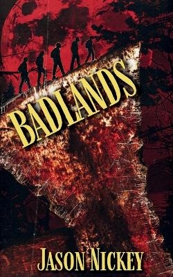 Badlands - Jason Nickey
