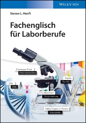 Fachenglisch f&uuml;r Laborberufe - Steven L. Hanft