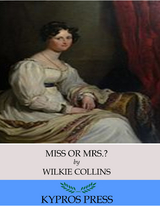 Miss or Mrs.? -  Wilkie Collins