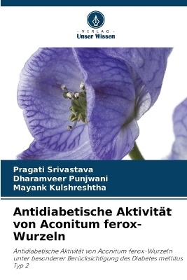 Antidiabetische Aktivität von Aconitum ferox-Wurzeln