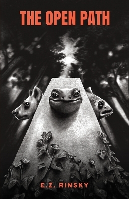 The Open Path - E Z Rinsky