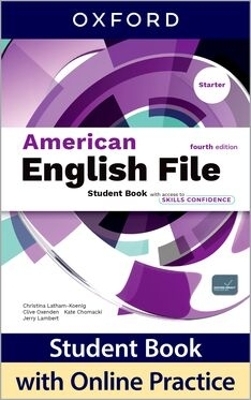 American English File fourth edition Starter Level Student Book with access to Skills Confidence - Christina Latham-Koenig, Clive Oxenden, Kate Chomacki, Jerry Lambert