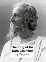 King of the Dark Chamber -  Rabindranath Tagore