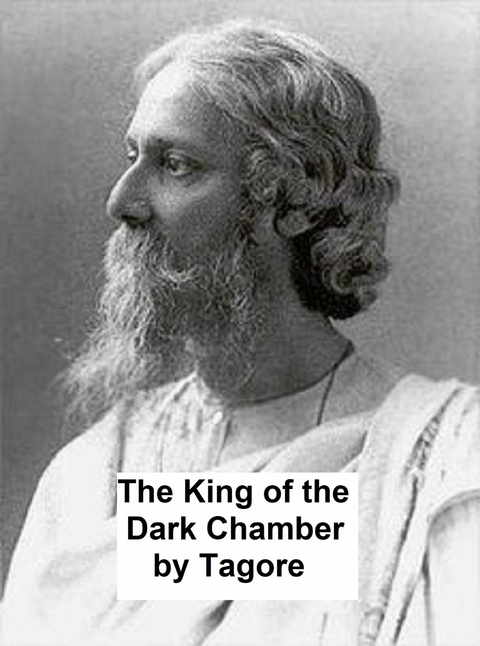 King of the Dark Chamber -  Rabindranath Tagore
