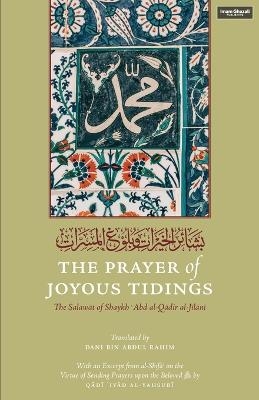 The Prayer of Joyous Tidings - Shaykh Abd Al-Qadir Jilani