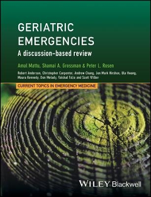 Geriatric Emergencies – a discussion–based review