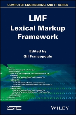 LMF Lexical Markup Framework - G Francopoulo