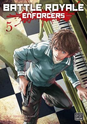 Battle Royale: Enforcers, Vol. 5 - Koushun Takami
