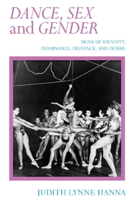 Dance, Sex, and Gender - Judith Lynne Hanna