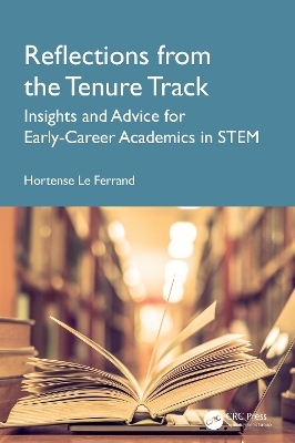 Reflections from the Tenure Track - Hortense Le Ferrand