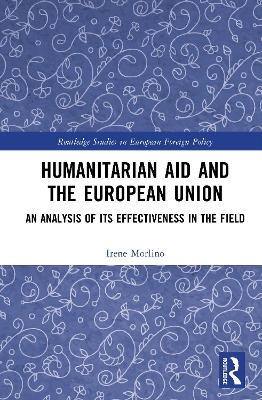 Humanitarian Aid and the European Union - Irene Morlino