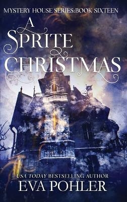 A Sprite Christmas - Eva Pohler