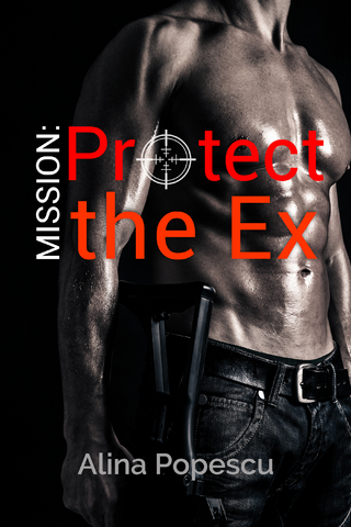 Mission: Protect the Ex