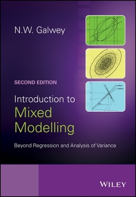 Introduction to Mixed Modelling – Beyond Regression and Analysis of Variance, 2e
