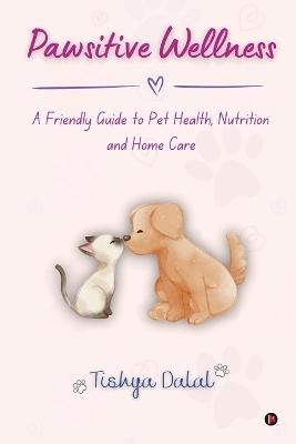 Pawsitive Wellness -  Tishya Dalal