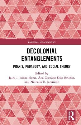 Decolonial Entanglements