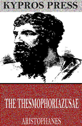 Thesmophoriazusae -  Aristophanes