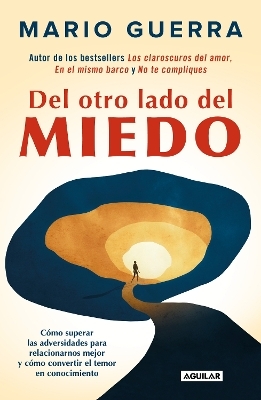 Del otro lado del miedo / On the Other Side of Fear - Mario Guerra